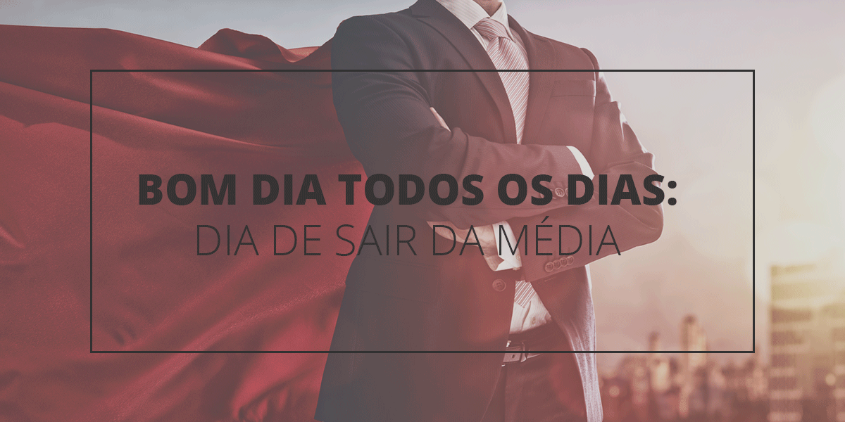Bom dia todos os dias: Dia de sair da média (Medíocre) Bom dia todos os dias: Dia de sair da média (Medíocre)